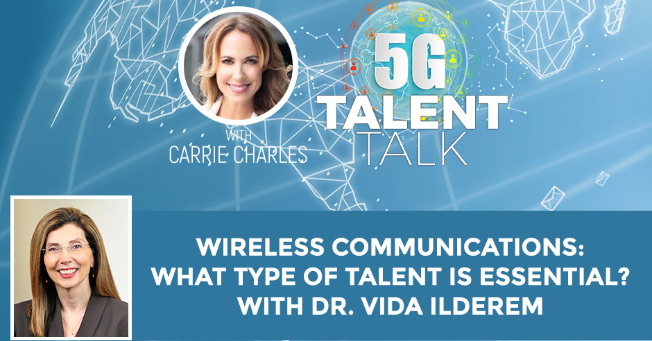 5TT 56 Dr. Vida Ilderem | Wireless Communications Talent
