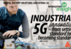Editorial Webinar: Industrial 5G Innovation: From setting standard to becoming standard