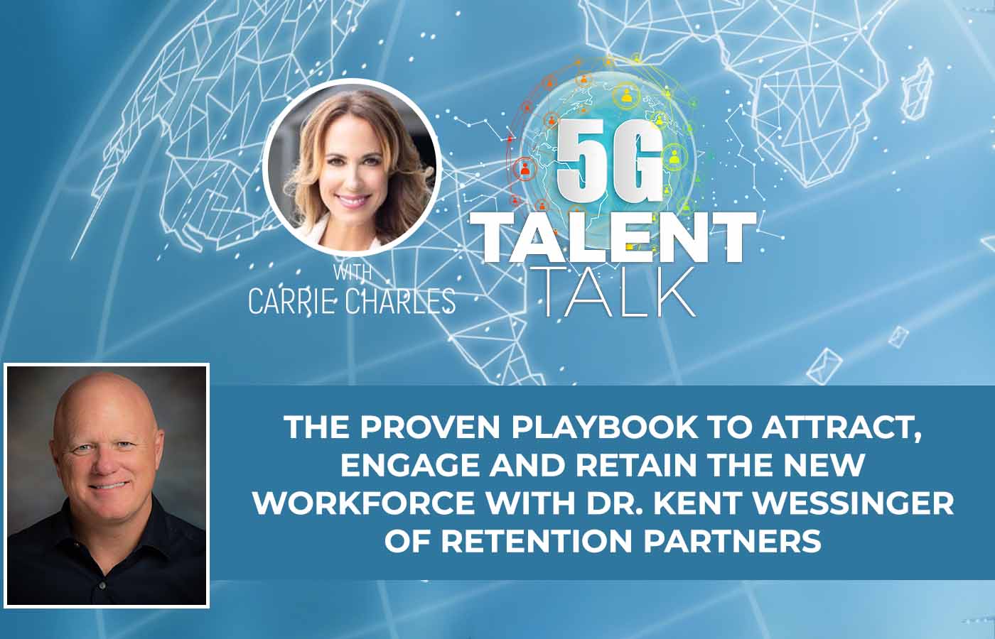 The Proven Playbook to Attract, Engage and Retain the New Workforce with Dr. Kent Wessinger of Retention Partners - Vimarsana News