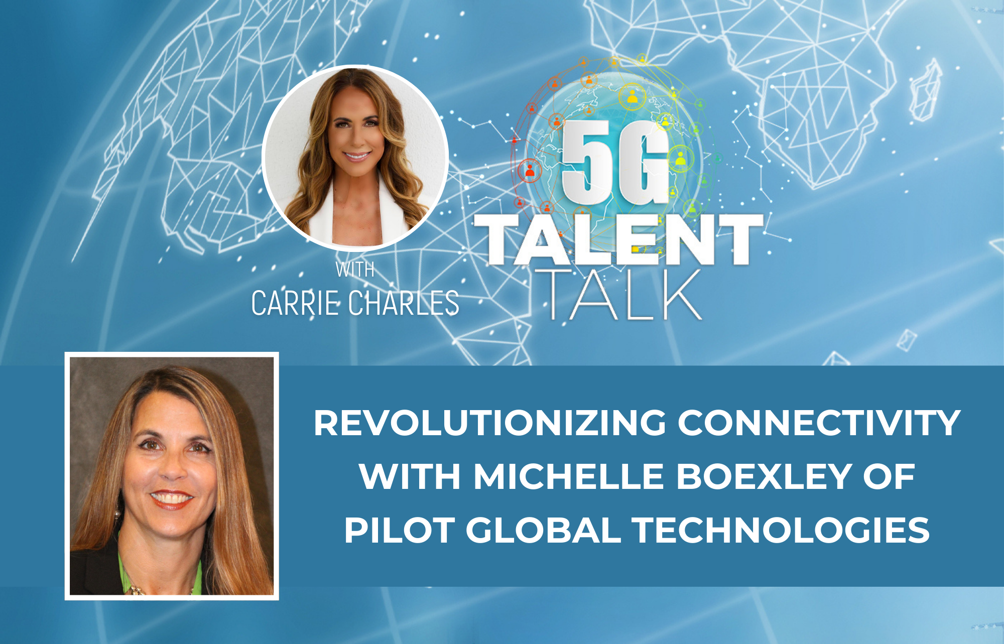 Revolutionizing Connectivity with Michelle Boexley of Pilot