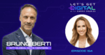 Ep164 BrunoBerti Let s Get Digital Episode Graphic YouTube 1280 x 720