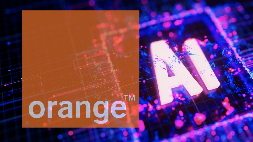 “We have some muscle” – Orange hones trust credentials as AI makes virtue of telecoms “We have some muscle” – Orange hones trust credentials as AI makes virtue of telecoms